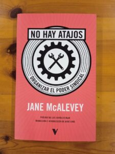 Nova lectura: No hay atajos. Organizar el poder sindical.